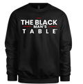 The Black Man's Table Crewneck